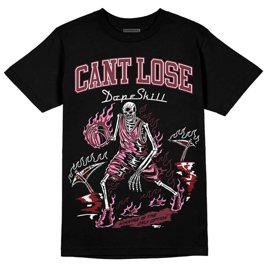 Jordan 1 Retro High OG “Team Red” DopeSkill T-Shirt Cant Lose Graphic Streetwear - Black