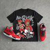 Toro Bravo 4s DopeSkill T-Shirt No Risk No Story Graphic