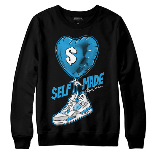Jordan 4 Retro Military Blue DopeSkill Sweatshirt Self Made Graphic Streetwear - Black