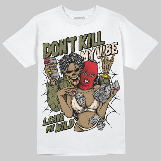 Travis Scott x Jordan 1 Medium Olive DopeSkill T-Shirt Don't Kill My Vibe Graphic Streetwear - White