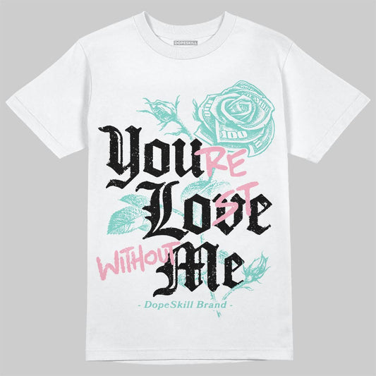 Jordan 11 Low "Igloo" DopeSkill T-Shirt You’re Lost Without Me Graphic Streetwear -0 White 