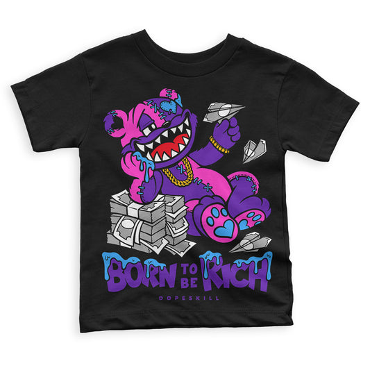 Jordan 13 Court Purple DopeSkill Toddler Kids T-shirt Born To Be Rich Graphic Streetwear - Black