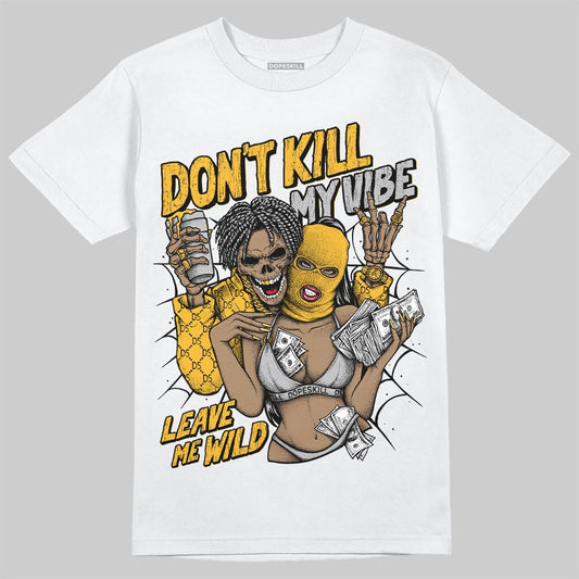 Jordan 5 'Tokyo' DopeSkill T-Shirt Don't Kill My Vibe Graphic Streetwear - White 