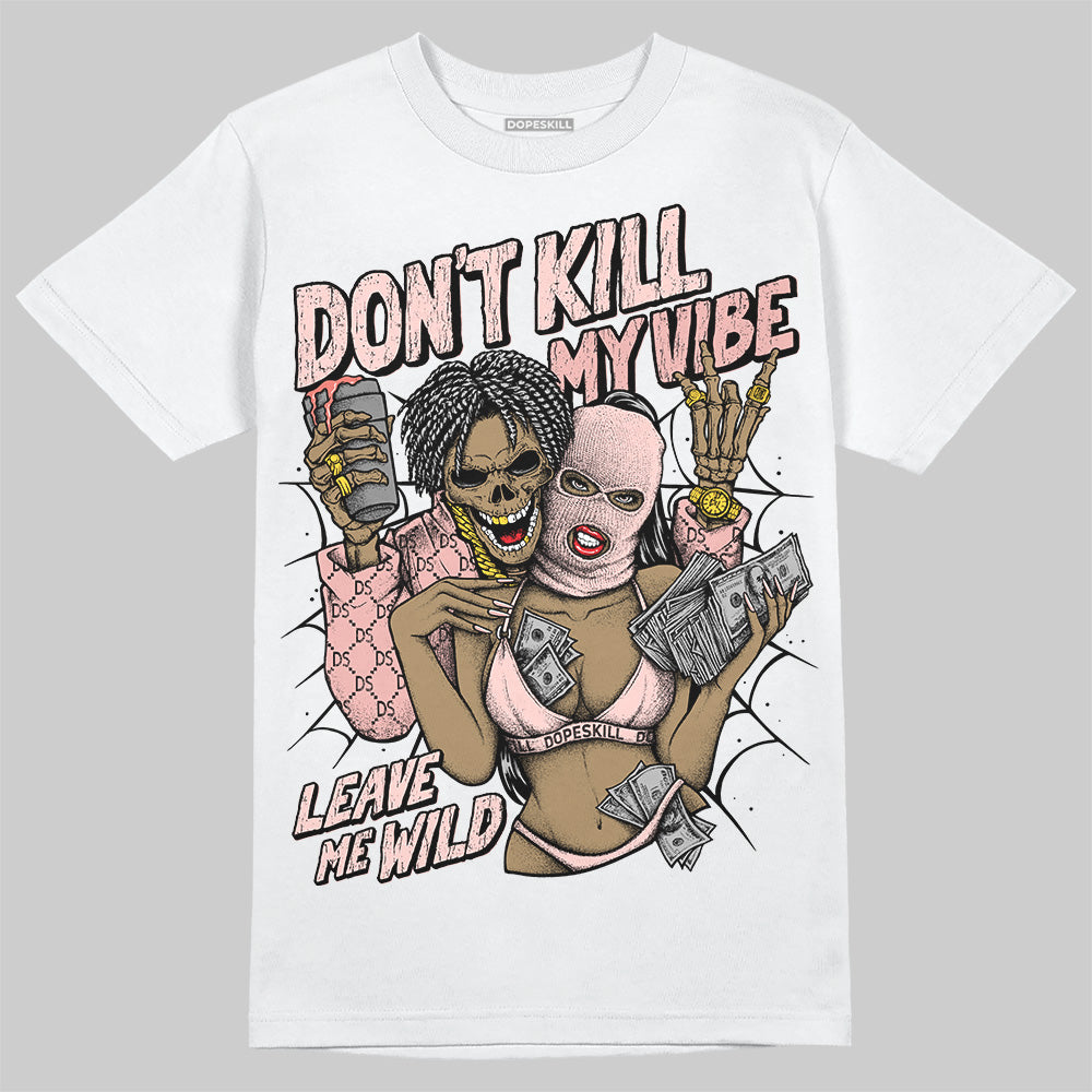 Lanvin Leather Curb Glitter Pale Pink DopeSkill T-Shirt Don't Kill My Vibe Graphic Streetwear  - White 