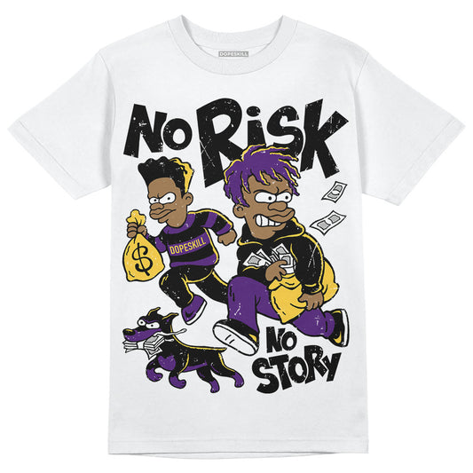Jordan 12 “Field Purple” DopeSkill T-Shirt No Risk No Story Graphic Streetwear - White