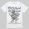 Jordan 11 Cool Grey DopeSkill T-Shirt Work Hard In Silence Graphic Streetwear - White