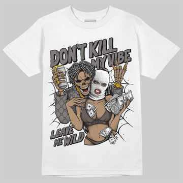 Jordan 4 Retro Cave Stone DopeSkill T-Shirt Don't Kill My Vibe Graphic Streetwear - White