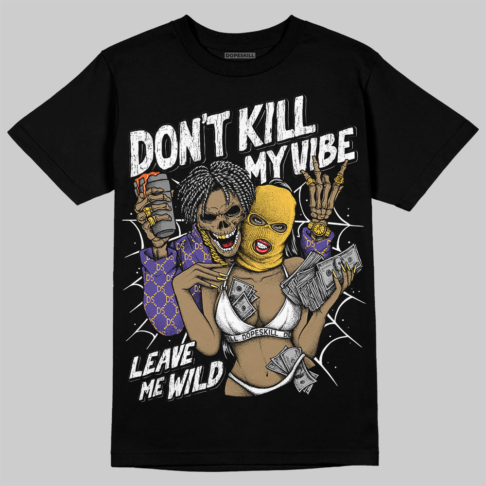 Kobe 8 Protro "Lakers Home" DopeSkill T-Shirt Don't Kill My Vibe Graphic Streetwear - Black