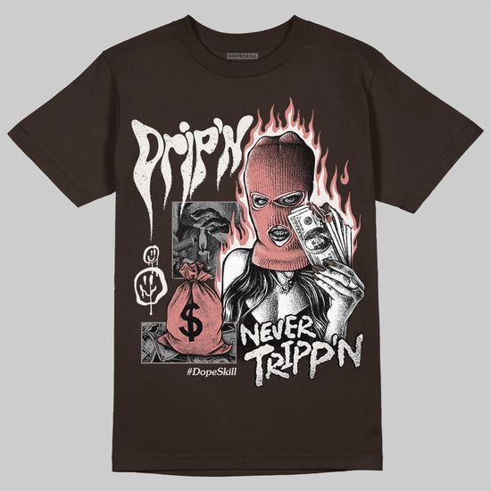 Jordan 1 High OG “Baroque Brown” DopeSkill T-Shirt Drip'n Never Tripp'n Graphic Streetwear - Dark Chocolate
