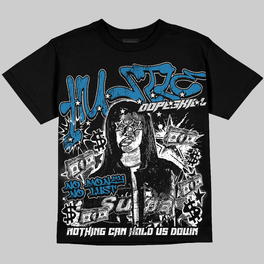 Jordan 4 Military Blue Oversize Print 'No Money No Lust' DopeSkill Graphic T-shirt Streetwear - Black