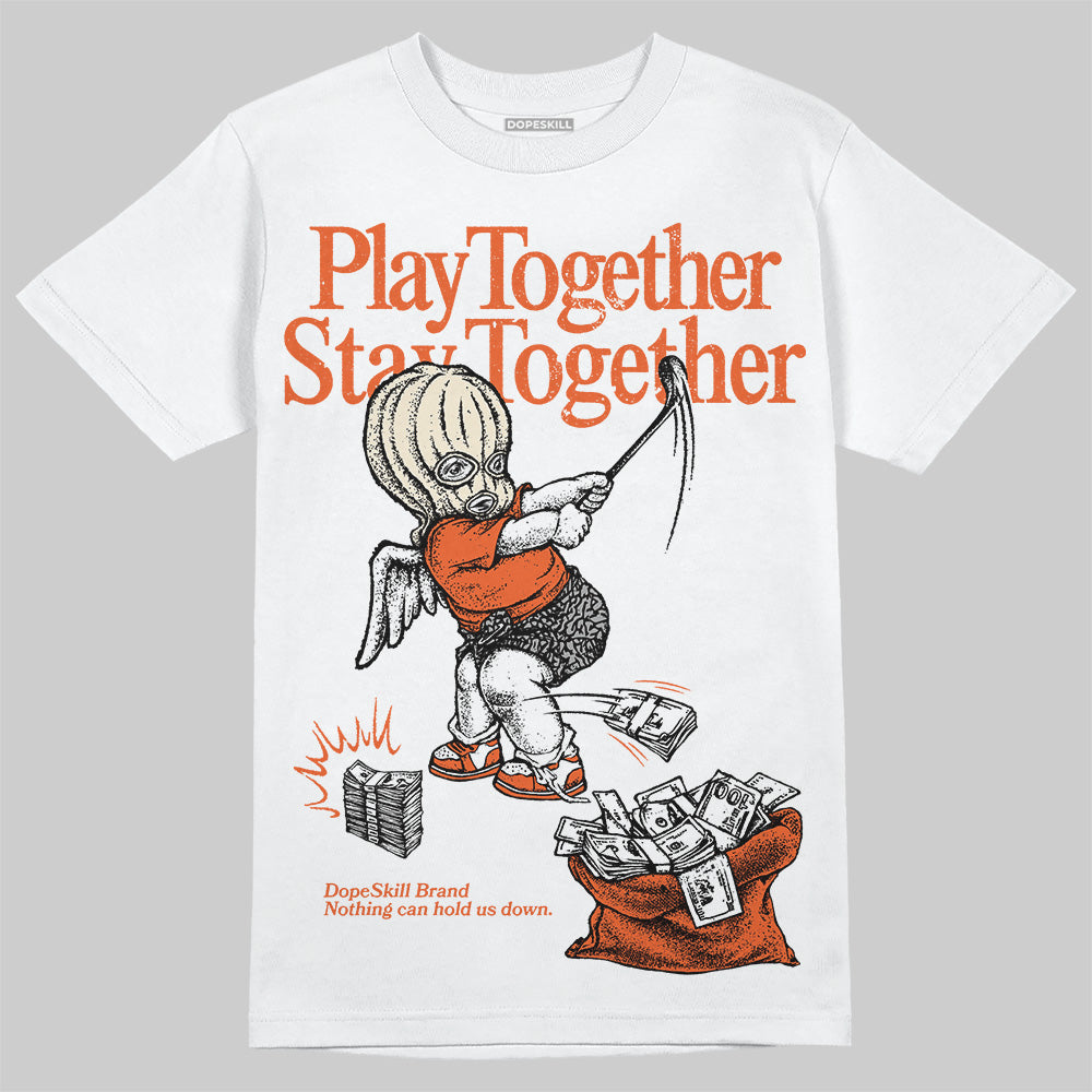 Jordan 3 Georgia Peach DopeSkill T-Shirt Play together, Stay together Graphic Streetwear - White