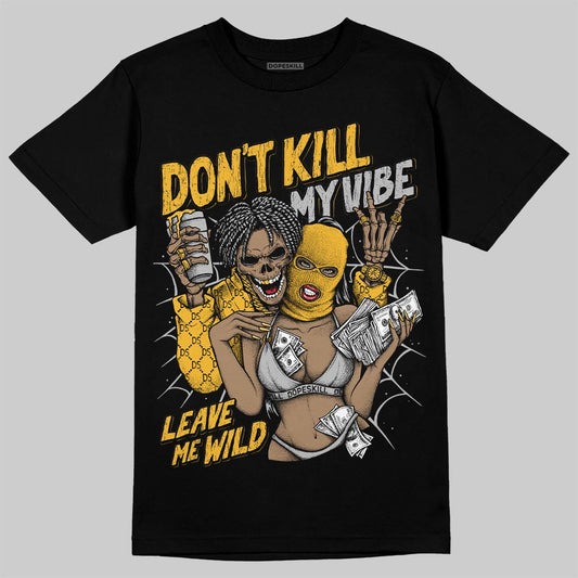 Jordan 5 'Tokyo' DopeSkill T-Shirt Don't Kill My Vibe Graphic Streetwear - Black