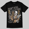Jordan 4 Retro Cave Stone DopeSkill T-Shirt Don't Kill My Vibe Graphic Streetwear - Black