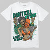 Jordan 3 Retro SP Nina Chanel Abney Bicoastal DopeSkill T-Shirt Don't Kill My Vibe Graphic Streetwear - White