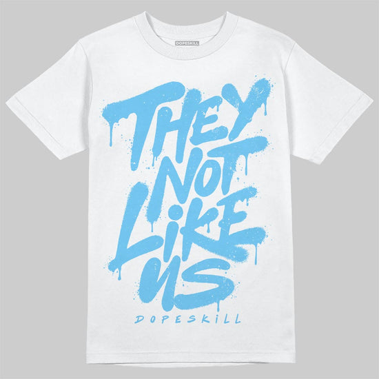 Jordan 11 Retro Legend Blue DopeSkill T-Shirt They Not Like Us Graphic Streetwear - White