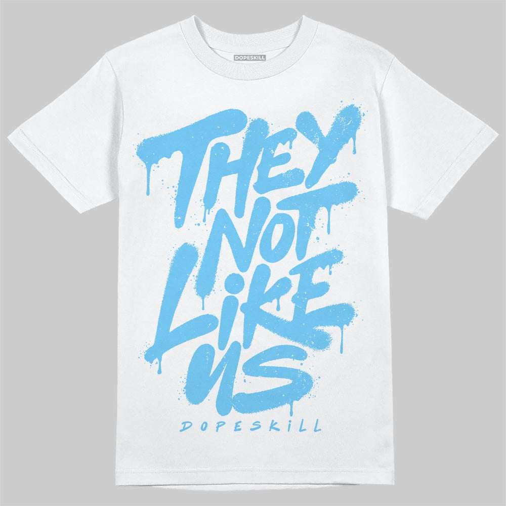 Jordan 11 Retro Legend Blue DopeSkill T-Shirt They Not Like Us Graphic Streetwear - White