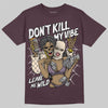 A Ma Maniére x Air Jordan 3 Black Violet Ore DopeSkill Maroon T-shirt Don't Kill My Vibe Graphic Streetwear 