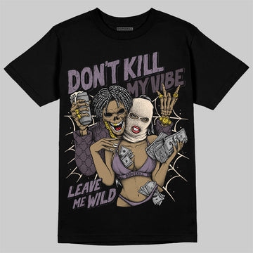 A Ma Maniére x Air Jordan 3 Black Violet Ore DopeSkill T-Shirt Don't Kill My Vibe Graphic Streetwear - Black