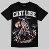 Jordan 11 “Bred Velvet” DopeSkill T-Shirt Cant Lose Graphic Streetwear - Black