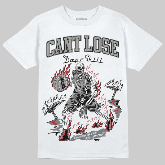 Jordan 9 Cool Grey DopeSkill T-Shirt Cant Lose Graphic Streetwear - White