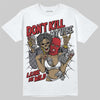 Jordan 3 “Cement Grey” DopeSkill T-Shirt Don't Kill My Vibe Graphic Streetwear - White 