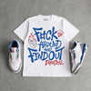 “True Blue” 3s DopeSkill T-Shirt F#ck Around And Find Out Graphic
