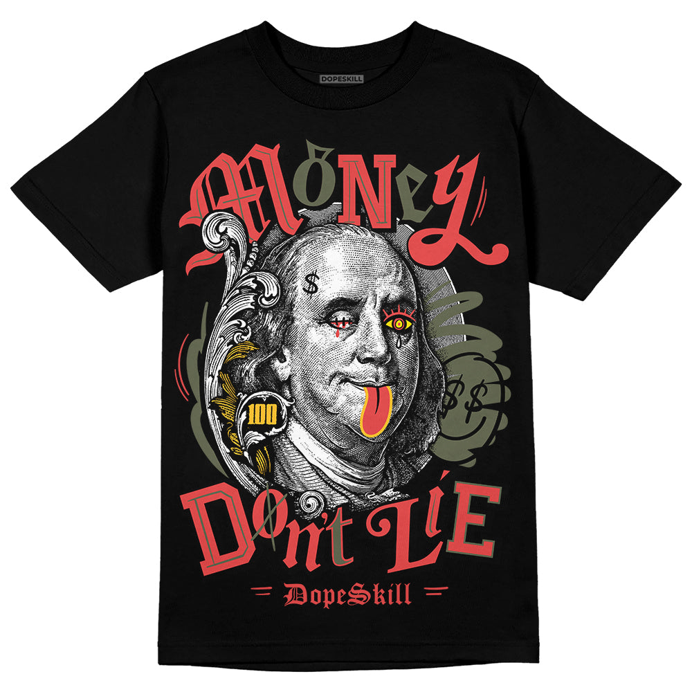 Dunk Mystic Red Cargo Khaki DopeSkill T-Shirt Money Don't Lie Graphic Streetwear - Black