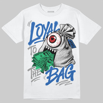 Jordan 3 True Blue DopeSkill T-Shirt Loyal To The Bag Graphic Streetwear - White 