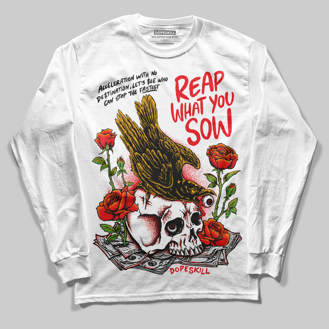 Red Sneakers DopeSkill Long Sleeve T-Shirt Reap What You Sow Graphic Streetwear - White 