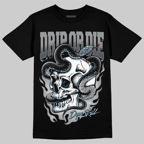 Jordan 5 Retro Wolf Grey (2026) DopeSkill T-Shirt Drip or Die Graphic Streetwear - Black