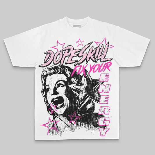 Pink Oversize Print Fix Your Energy DopeSkill Graphic Premium T-shirt Streetwear - White