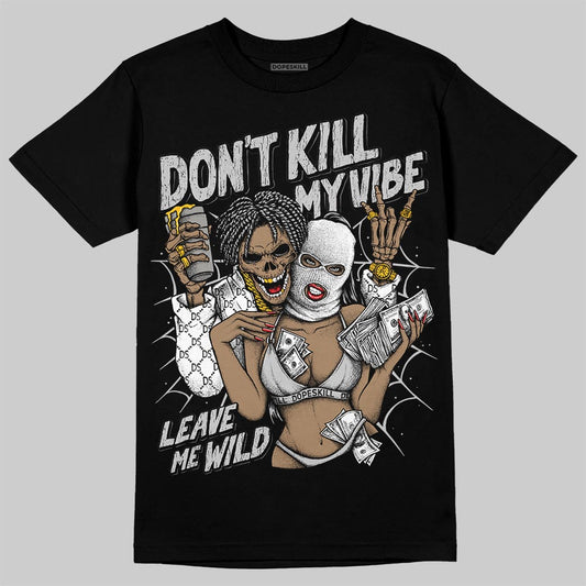 Air Foamposite One 'Triple White' DopeSkill T-Shirt Don't Kill My Vibe Graphic Streetwear - Black