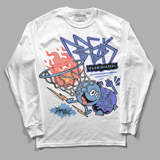 University Blue Sneakers DopeSkill Long Sleeve T-Shirt Break Through Graphic Streetwear - White