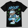 Jordan 11 Retro Legend Blue DopeSkill T-Shirt No Luck, All Hustle Graphic Streetwear - Black