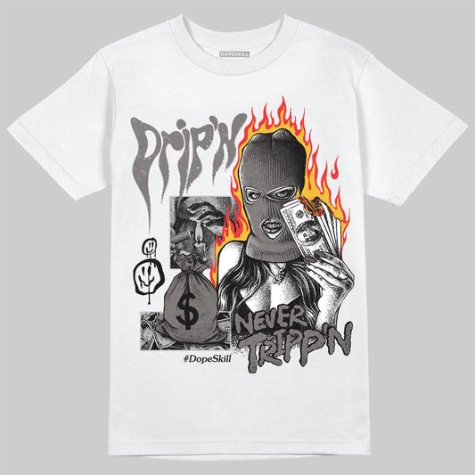 Jordan 4 Retro Cave Stone DopeSkill T-Shirt Drip'n Never Tripp'n Graphic Streetwear - White