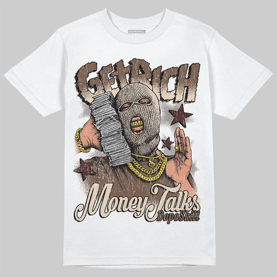 A Ma Maniére x Air Jordan 4 “Dark Mocha” DopeSkill T-Shirt Get Rich Graphic Streetwear - White