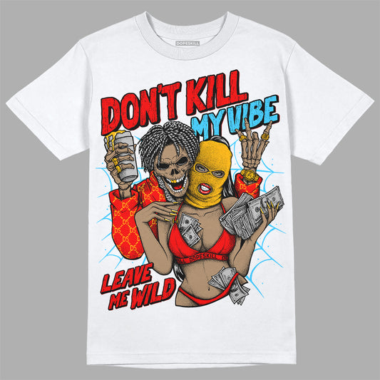 Red Sneakers DopeSkill T-Shirt Don't Kill My Vibe Graphic Streetwear - White 