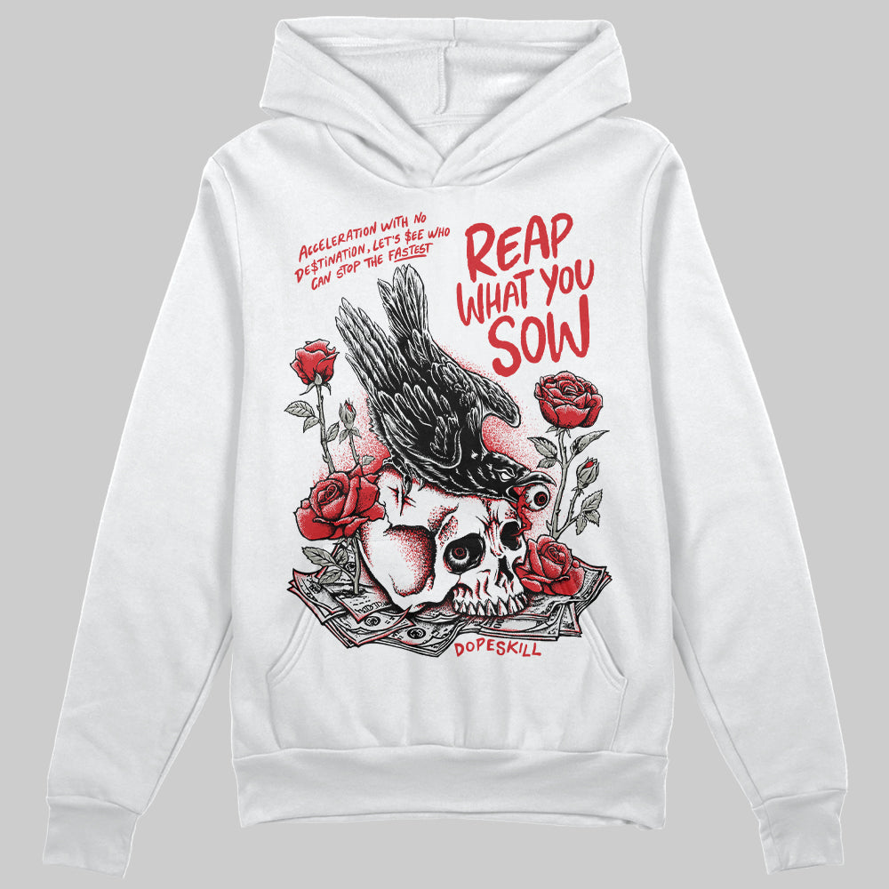 Jordan 3 “Fire Red” DopeSkill Hoodie Sweatshirt Reap What You Sow Graphic Streetwear - White