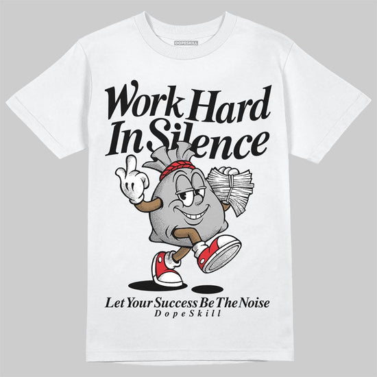 Dunk Low Panda White Black DopeSkill T-Shirt Work Hard In Silence Graphic Streetwear - White