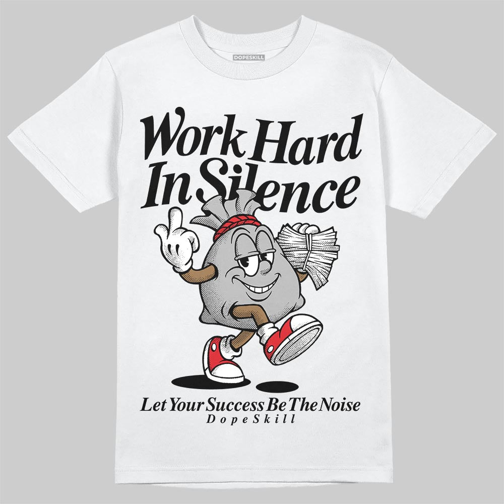 Dunk Low Panda White Black DopeSkill T-Shirt Work Hard In Silence Graphic Streetwear - White