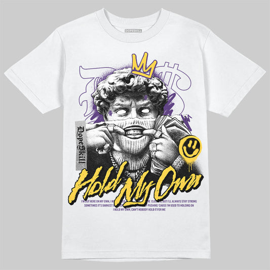 Jordan 12 “Field Purple” DopeSkill T-Shirt New Hold My Own Graphic Streetwear - White