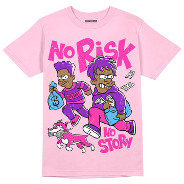 Pink Sneakers DopeSkill Pink T-Shirt No Risk No Story Graphic Streetwear
