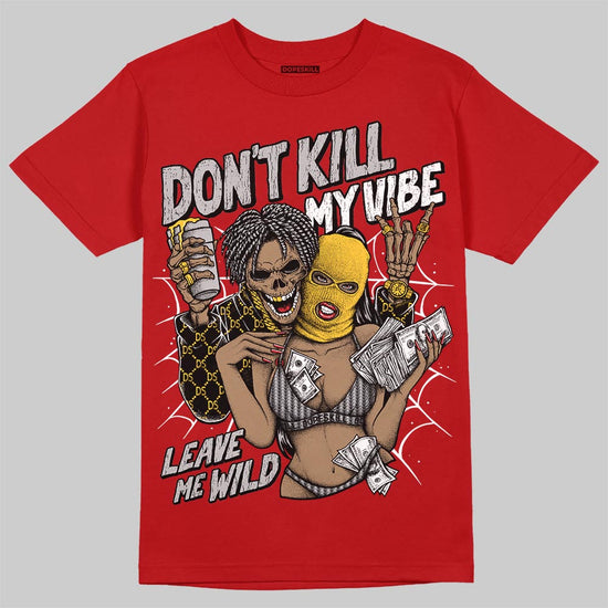 Jordan 14 Retro Ferrari (2025) DopeSkill T-Shirt Don't Kill My Vibe Graphic Streetwear - Red