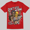 Jordan 14 Retro Ferrari (2025) DopeSkill T-Shirt Don't Kill My Vibe Graphic Streetwear - Red