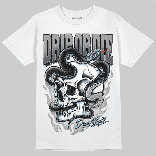 Jordan 5 Retro Wolf Grey (2026) DopeSkill T-Shirt Drip or Die Graphic Streetwear - White