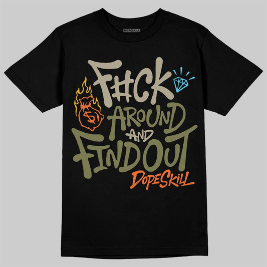 Olive Sneakers DopeSkill T-Shirt F#ck Around And Find Out Graphic Streetwear - Black