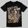 Nike Air Force 1 Low Canvas “Linen” DopeSkill T-Shirt Don't Kill My Vibe Graphic Streetwear - Black