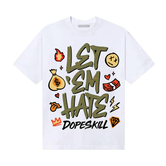 Olive Sneakers DopeSkill T-Shirt Let 'em Hate Graphic Streetwear - White 