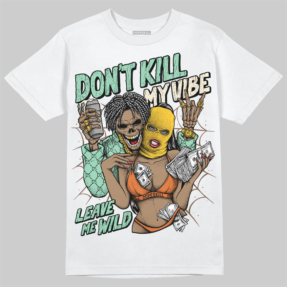 SB Dunk Low Rodeo Tourmaline DopeSkill T-Shirt Don't Kill My Vibe Graphic Streetwear - White