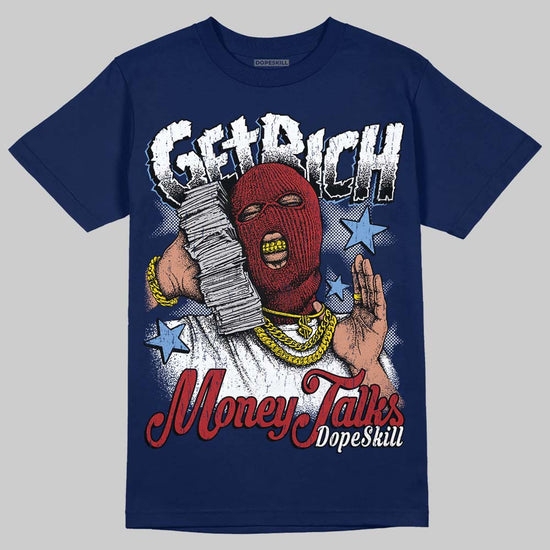 Jordan 1 High OG "Midnight Navy" DopeSkill Navy T-shirt Get Rich Graphic Streetwear